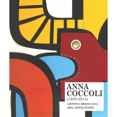 ANNA COCCOLI (1929-2014). Artista bresciana del Novecento